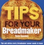 Cover: Tips for Your Breadmaker - Ebury Press