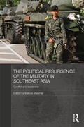 Cover: The Political Resurgence of the Military in Southeast Asia - Routledge