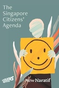Cover: The Singapore Citizens' Agenda - Legal Deposit Office, Singapore National Library B