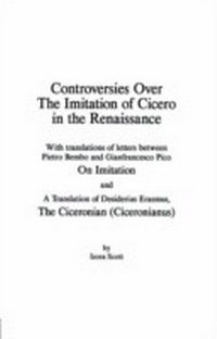 Abbildung von: Controversies Over the Imitation of Cicero in the Renaissance - Routledge