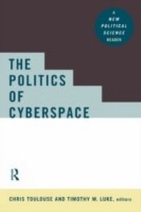 Enlarge image Cover: The Politics of Cyberspace - Routledge