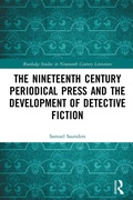 Cover: The Nineteenth Century Periodical Press and the Development of Detective Fiction - Routledge