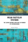 Cover: Milan Rastislav Stefanik - Routledge