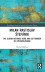 Cover: Milan Rastislav Stefanik - Routledge