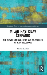Enlarge image Cover: Milan Rastislav Stefanik - Routledge