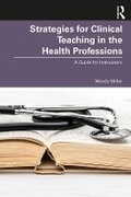 Cover: Strategies for Clinical Teaching in the Health Professions - Routledge
