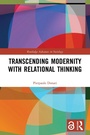 Cover: Transcending Modernity with Relational Thinking - Routledge