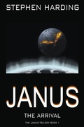 Cover: Janus the Arrival (The Janus Trilogy, #1) - The Janus Trilogy