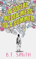 Cover: A Social Media Mess of a Summer - Bree Lane