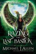 Cover: Razing the Last Bastion (Blood Phoenix Chronicles, #5) - Blood Phoenix Chronicles