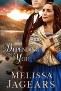 Cover: Depending on You (Frontier Vows, #3) - Utmost Publishing