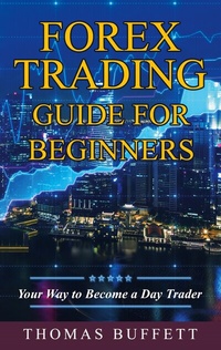 Abbildung von: Forex Trading Guide for Beginners - BoD - Books on Demand