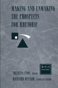 Abbildung von: Making and Unmaking the Prospects for Rhetoric - Routledge