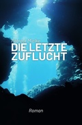 Cover: Die letzte Zuflucht - epubli