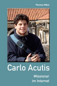 Abbildung von: Carlo Acutis - fe-medienvlg
