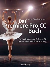 Abbildung von: Das Premiere Pro CC-Buch - dpunkt