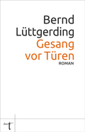 Cover: Gesang vor T&uuml;ren - Verlag duotincta GbR