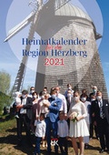 Cover: Heimatkalender 2021 f&uuml;r die Region Herzberg - B&uuml;cherKammer