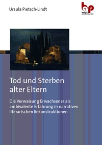 Abbildung von: Tod und Sterben alter Eltern - Budrich Academic Press