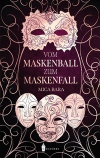 Enlarge image Cover: Vom Maskenball zum Maskenfall - Wreaders Verlag