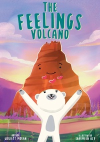 Abbildung von: The Feelings Volcano - Empowering Parents