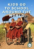 Cover: Kids Go to School Around The World - Enlighten Press