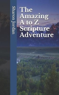 Enlarge image Cover: The Amazing A to Z Scripture Adventure - Good News Fellowship Ministries
