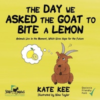 Enlarge image Cover: The Day We Asked the Goat to Bite a Lemon - Cavalcade Books