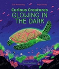 Cover: Curious Creatures Glowing In The Dark - Flying Eye Books