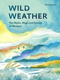 Abbildung von: Wild Weather - Quadrille Publishing Ltd