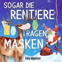 Abbildung von: Sogar die Rentiere tragen Masken - Peryton Press