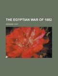 Cover: The Egyptian War of 1882 - Rarebooksclub.com