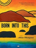 Cover: Born Into This - Two Dollar Radio