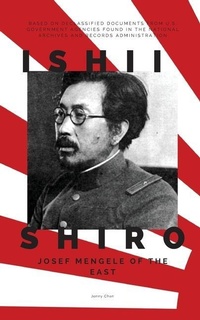 Enlarge image Cover: Ishii Shiro - Pacific Atrocities Education