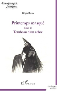 Enlarge image Cover: Printemps masqué - Témoignages poétiques