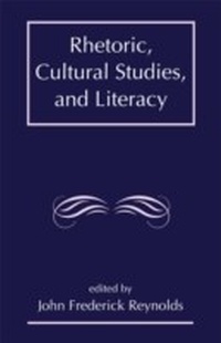 Abbildung von: Rhetoric, Cultural Studies, and Literacy - Routledge