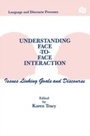Cover: Understanding Face-to-face Interaction - Routledge