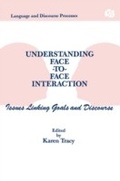 Cover: Understanding Face-to-face Interaction - Routledge
