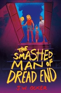 Enlarge image Cover: The Smashed Man of Dread End - HarperCollins