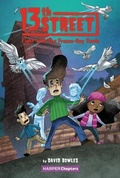 Cover: 13th Street #6: Fight with the Freeze-Ray Fowls - HarperCollins