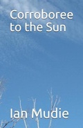 Cover: Corroboree to the Sun - Strong & Bold Pty Limited