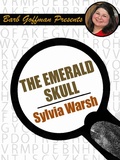 Cover: The Emerald Skull (Barb Goffman Presents) - Barb Goffman Presents