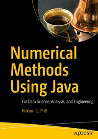 Enlarge image Cover: Numerical Methods Using Java - APress