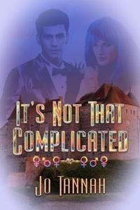 Enlarge image Cover: It's Not That Complicated (CyNapse Security, Inc., #2) - eXtasy Books Inc