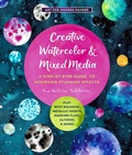 Cover: Creative Watercolor and Mixed Media: Volume 3 - Quarry Books