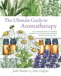 Cover: The Ultimate Guide to Aromatherapy: Volume 9 - Fair Winds Press