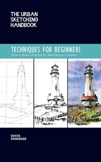 Abbildung von: The Urban Sketching Handbook Techniques for Beginners: Volume 11 - Quarry Books
