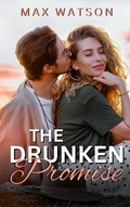 Cover: The Drunken Promise - Max Watson Books LLC