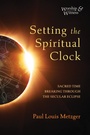 Cover: Setting the Spiritual Clock - Wipf and Stock Publishers