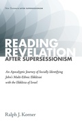 Abbildung von: Reading Revelation After Supersessionism - Wipf and Stock Publishers